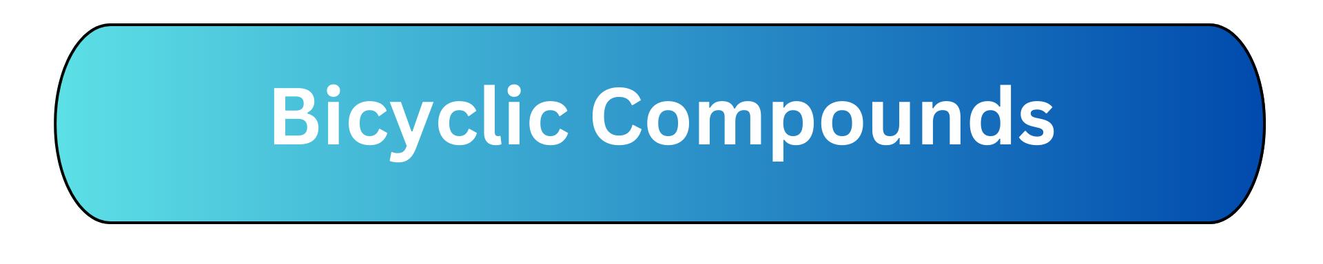 Nomenclature of Bicyclic Compounds