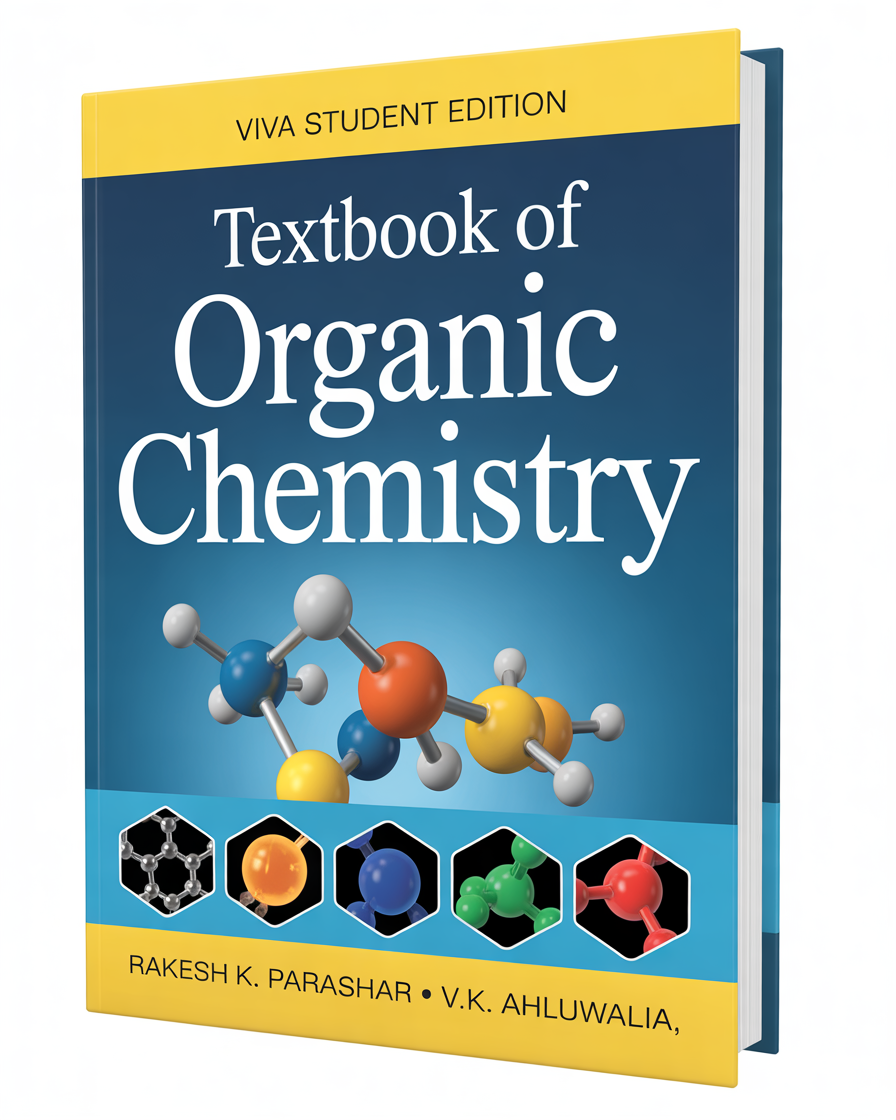 A Textbook of Organic Chemistry Book by V.K. Ahluwalia, Rakesh, K. Parashar